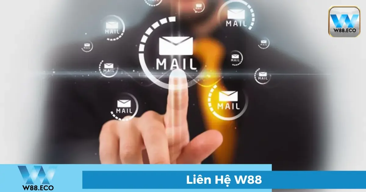 Liên Hệ W88 - Hỗ Trợ 24/7 Chuyên Nghiệp, Nhanh Chóng 2 Gửi email hỗ trợ